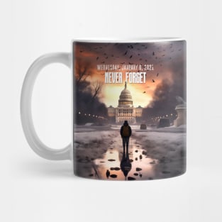 Wednesday, January 6, 2021: Never Forget on a Dark Background Mug